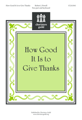 How Good It Is to Give Thanks