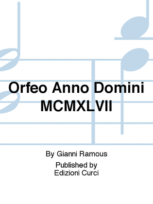 Orfeo Anno Domini MCMXLVII