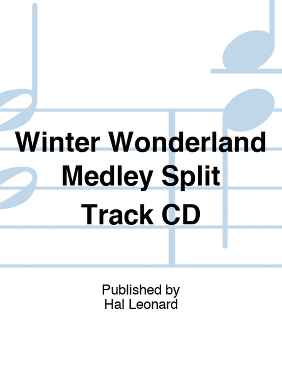 Winter Wonderland Medley Split Track CD