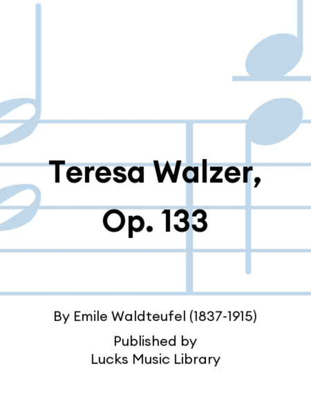 Teresa Walzer, Op. 133