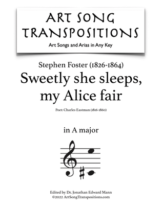 Book cover for FOSTER: Sweetly she sleeps, my Alice fair (transposed to A major)