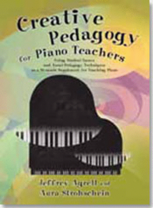 Book cover for Creative Pedagogy for Piano Teachers