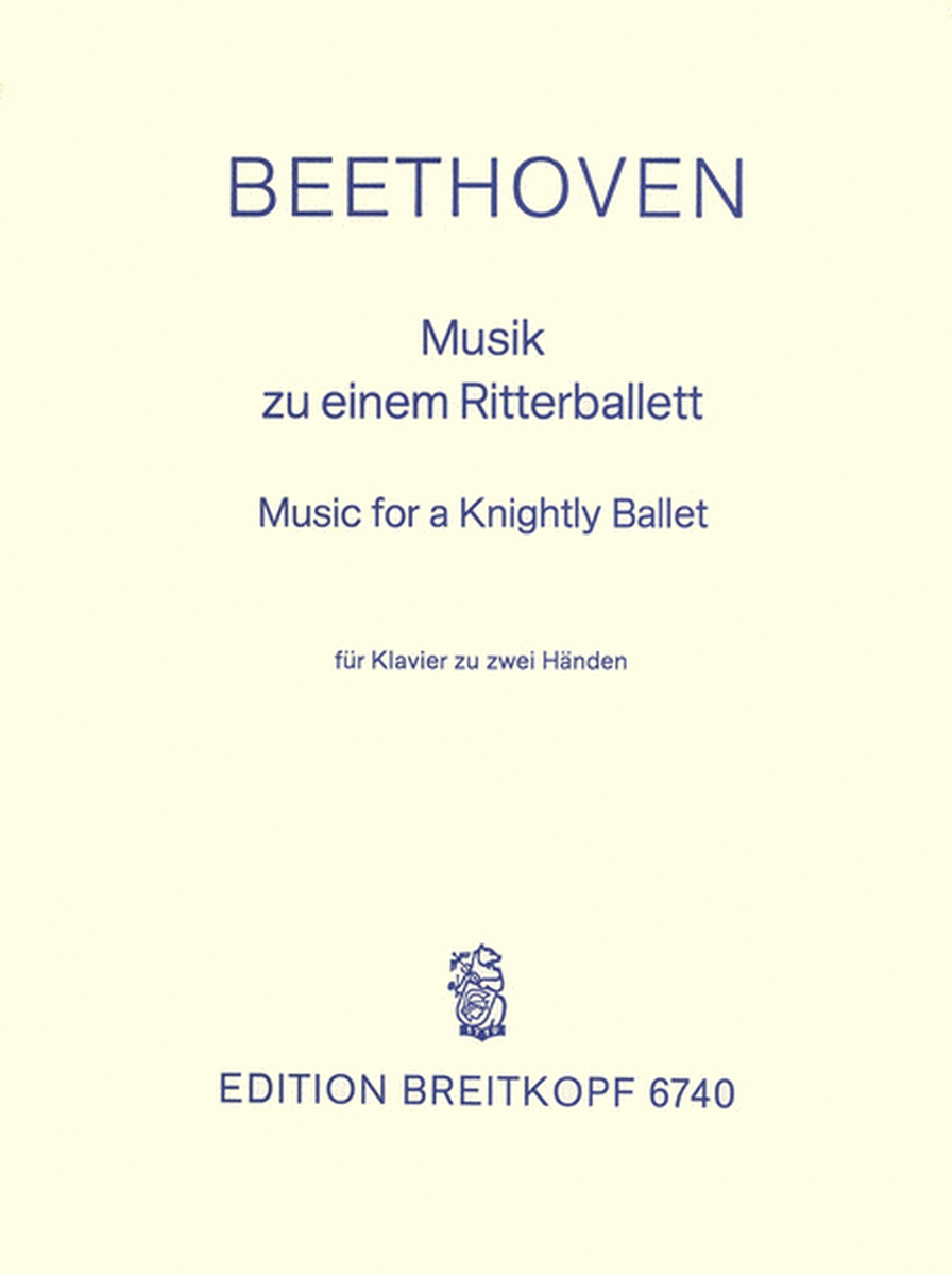 Music for a Knightly's Ballet WoO 1