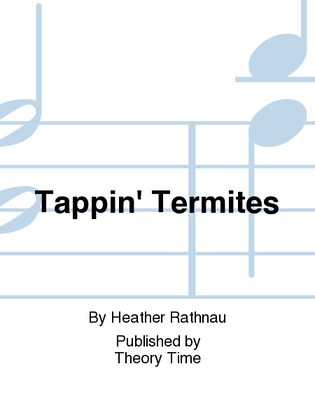 Tappin' Termites