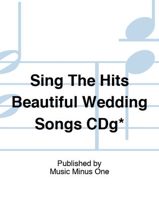 Sing The Hits Beautiful Wedding Songs CDg*