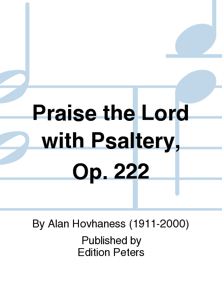 Praise the Lord with Psaltery Op. 222