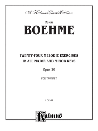 Boehme: Twenty-four Melodic Exercises (in all Major and Minor Keys), Op. 20
