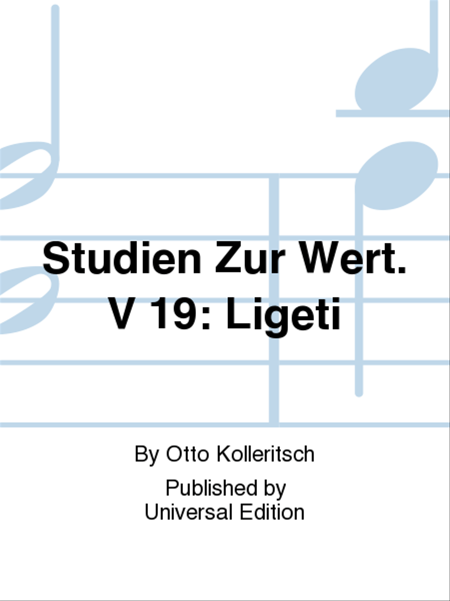 Studien Zur Wert. V 19: Ligeti