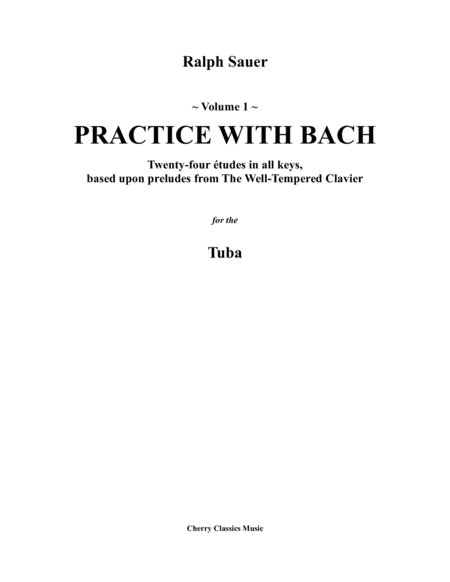 Practice With Bach for the Tuba, Volume I