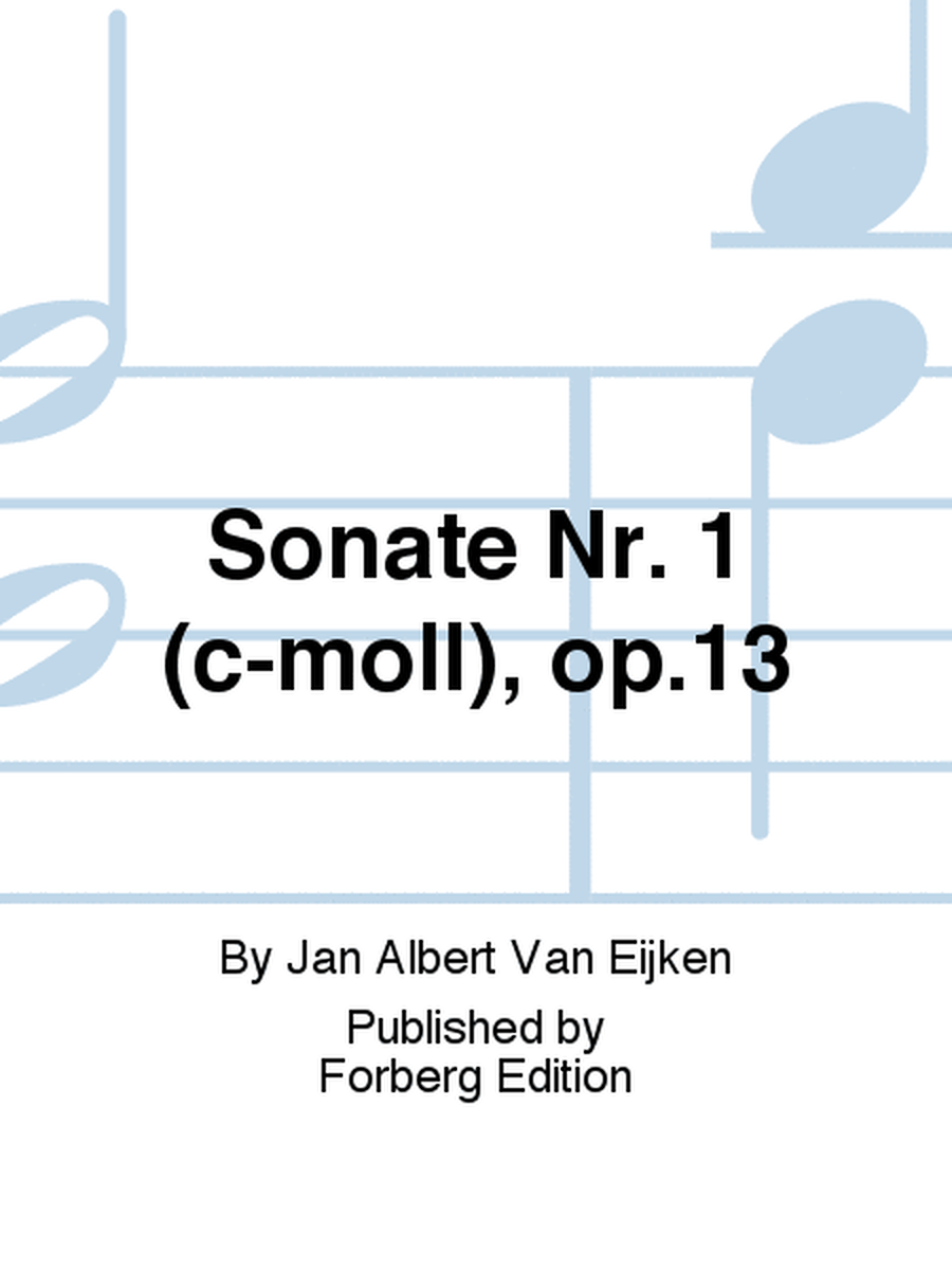 Sonate Nr. 1 (c-moll), op.13