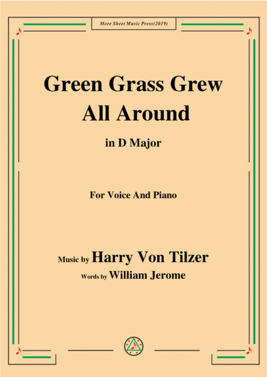 Harry Von Tilzer-Green Grass Grew All Around,in D Major,for Voice&Piano image number null
