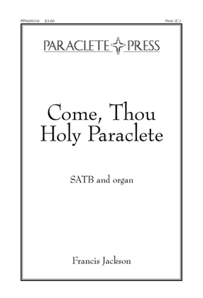 Come Thou Holy Paraclete
