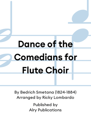 Dance of the Comedians for Flute Choir