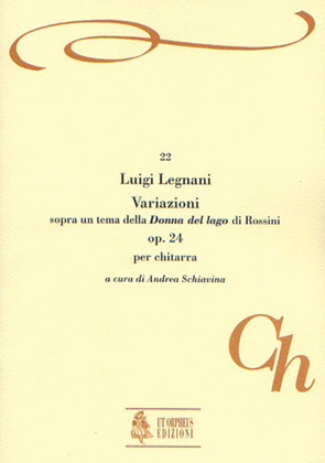 Variations on a theme from Rossini’s "La Donna del Lago" Op. 24 for Guitar