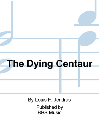The Dying Centaur