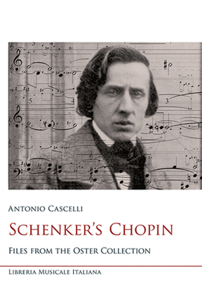 Schenker's Chopin. Files from the Oster Collection