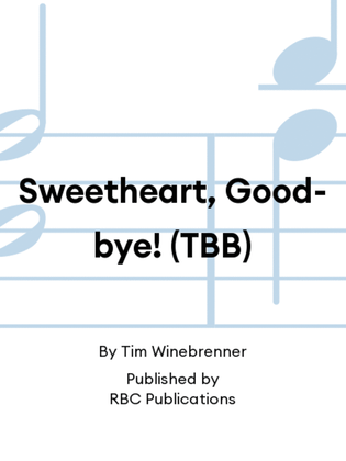 Sweetheart, Good-bye! (TBB)
