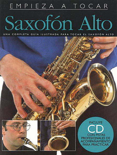 Empieza A Tocar Saxofon Alto (Incluye CD)