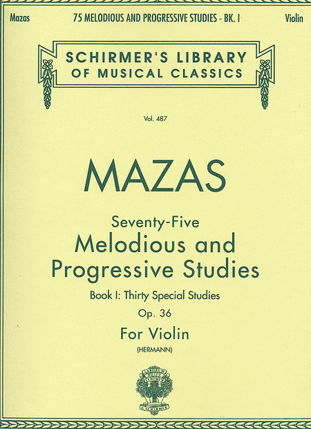 Jacques (Fereol) Mazas: 75 Melodious And Progressive Studies, Op. 36 - Book 1 (Violin)