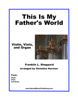This Is My Father's World – Violin Viola and Organ