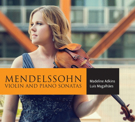 Mendelssohn: Violin & Piano Sonatas