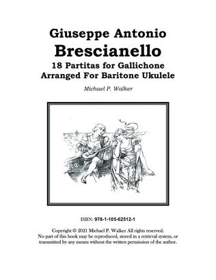 Giuseppe Antonio Brescianello 18 Partitas for Gallichone Arranged For Baritone Ukulele