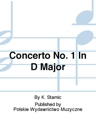 Concerto No. 1 In D Major
