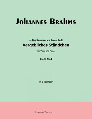 Vergebliches Standchen-Fruitless Serenade, by Johannes Brahms, in B flat Major
