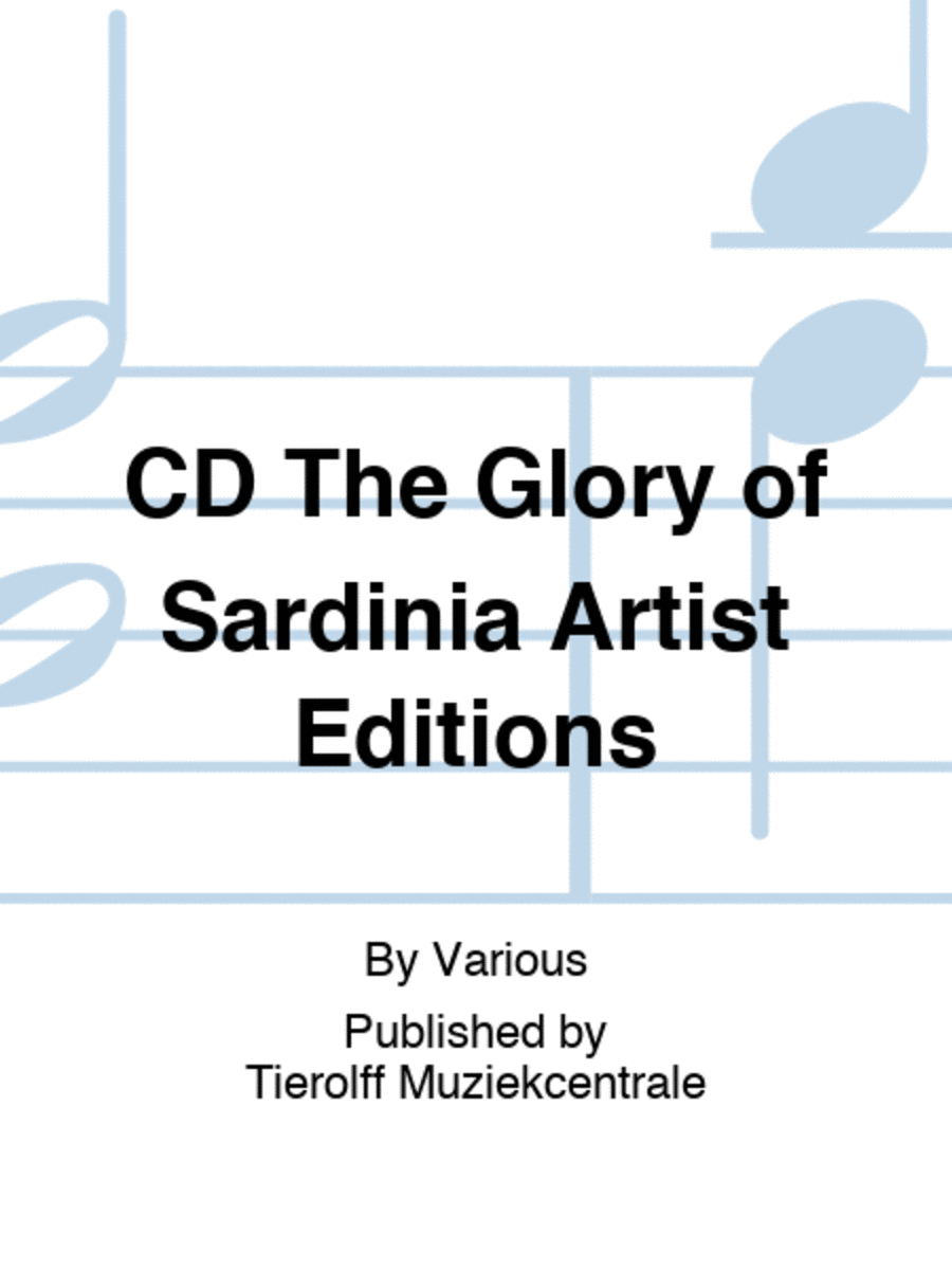 CD The Glory of Sardinia Artist Editions Listening CD scores gallery preview page 1