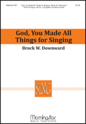 Book cover for God, You Made All Things for Singing