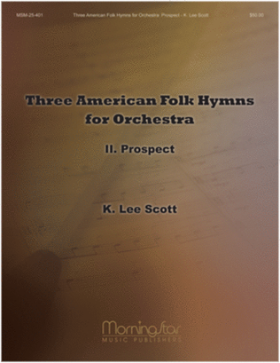 American Folk Hymns for Orchestra: II. Prospect (Complete Set)