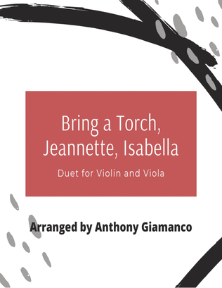 Bring a Torch, Jeannette, Isabella - duet for violin and viola