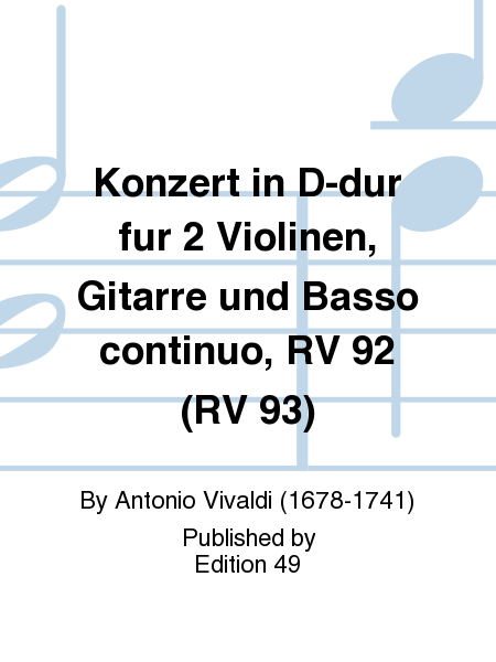 Konzert in D-dur fur 2 Violinen, Gitarre und Basso continuo, RV 92 (RV 93)