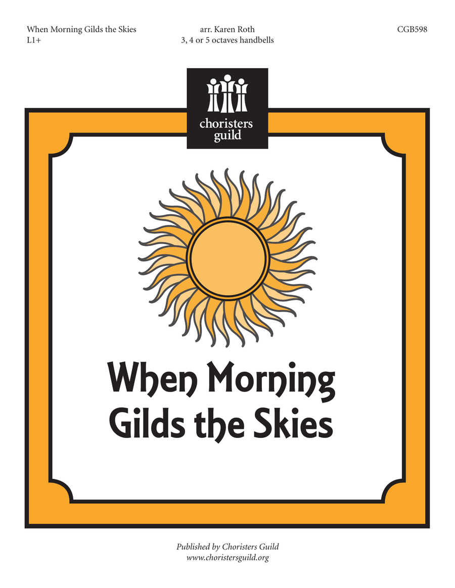 When Morning Gilds the Skies (3-5 octaves)