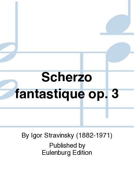Scherzo fantastique op. 3