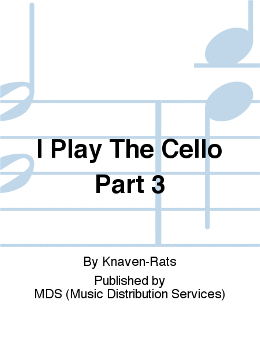 I PLAY THE CELLO Part 3 I PLAY THE CELLO Part 3 Cello scores gallery preview page 1