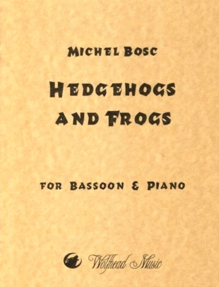 Michel Bosc : Hedgehogs and Frogs