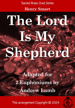 Henry Smart | The Lord Is My Shepherd | Euphonium Duet