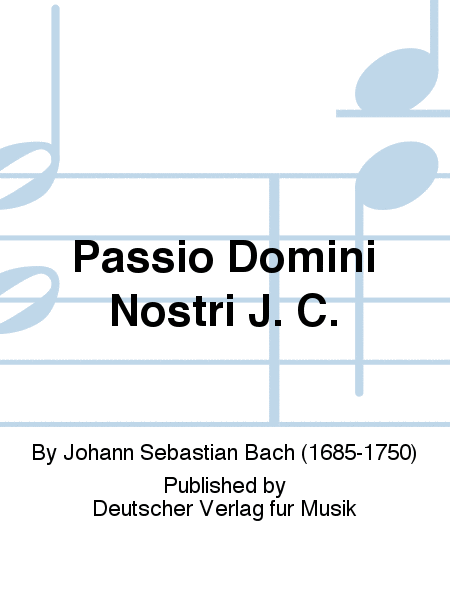 Passio Domini Nostri J. C.