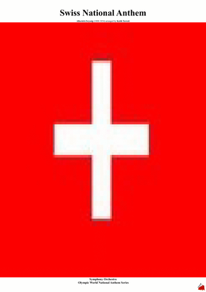 Swiss National Anthem for Symphony Orchestra (Kt Olympic Anthem Series)
