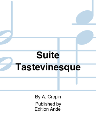 Suite Tastevinesque
