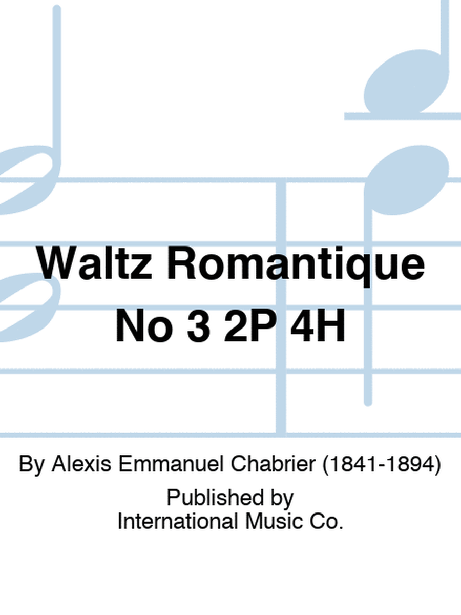 Waltz Romantique No 3 2P 4H