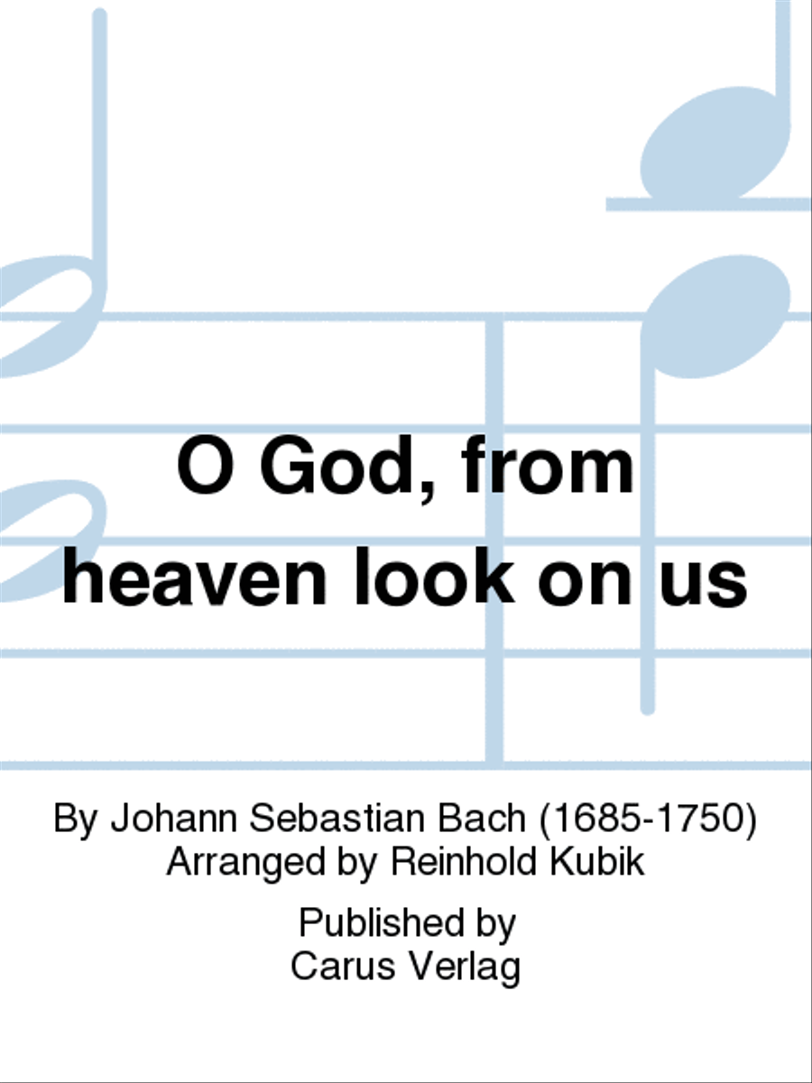 O God, from heaven look on us (Ach Gott, vom Himmel sieh darein) by Johann Sebastian Bach ATB - Sheet Music