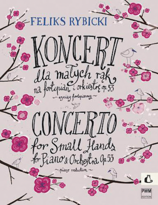 Concerto for Small Hands for Piano & Orchestra Op. 53