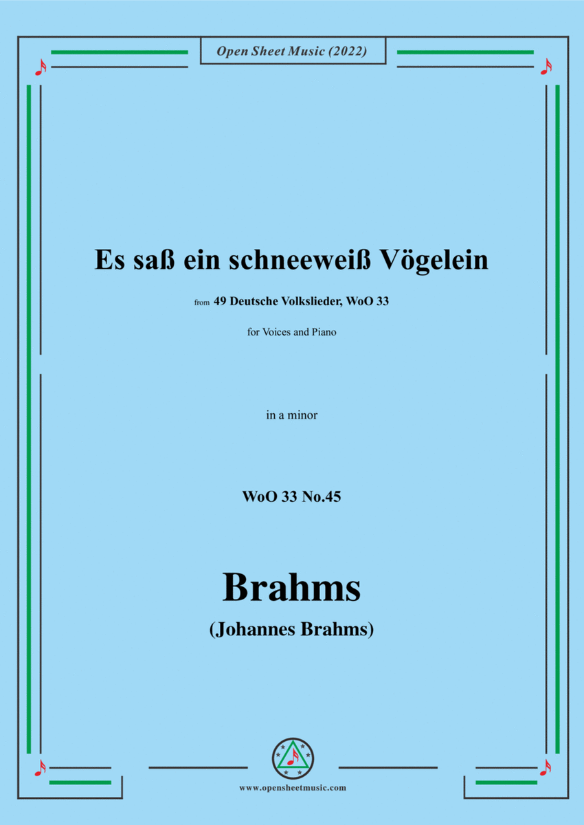 Brahms-Es sass ein schneeweiss Vogelein,WoO 33 No.45