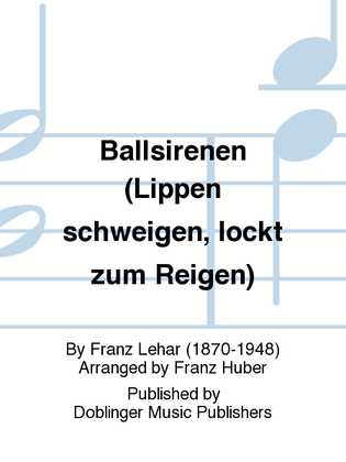 Book cover for Ballsirenen (Lippen schweigen, lockt zum Reigen)