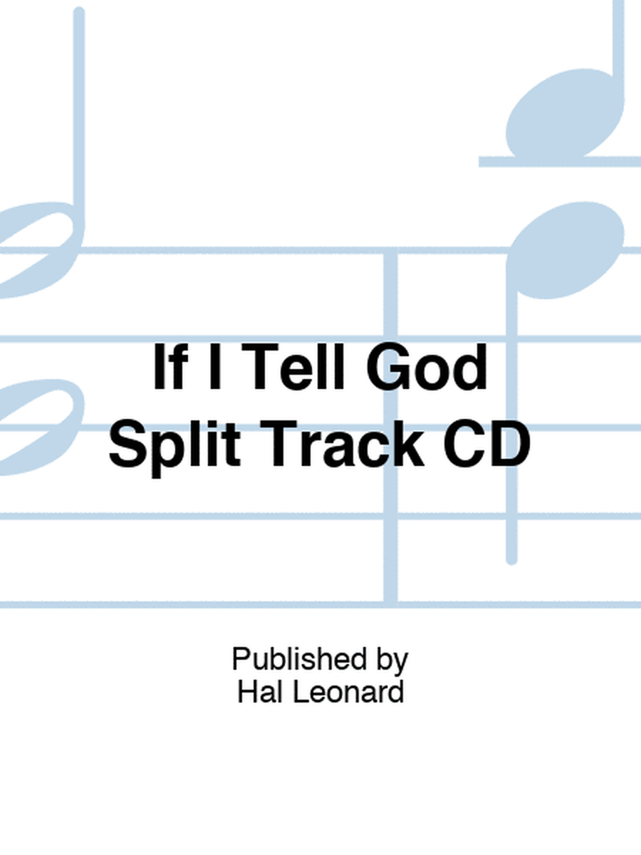 If I Tell God Split Track CD