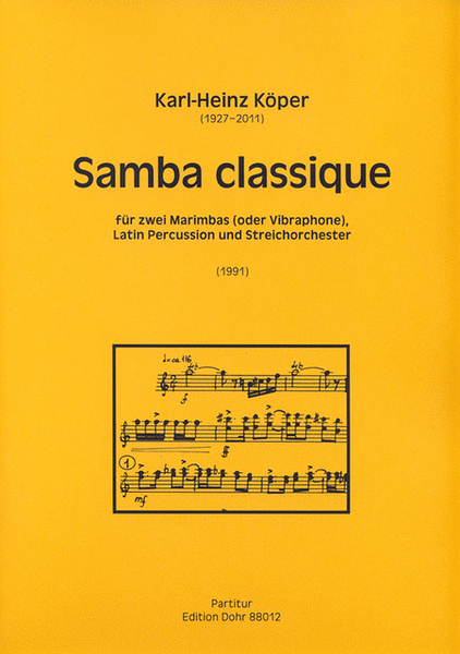 Samba classique für zwei Marimbas (oder Vibraphone), Latin Percussion und Streichorchester (1991)