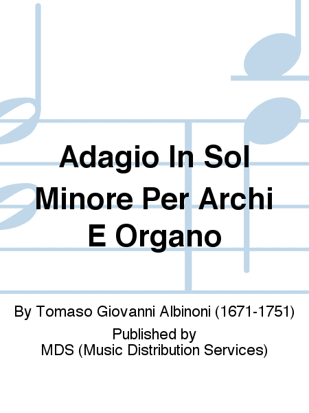 Adagio in Sol Minore per Archi e Organo