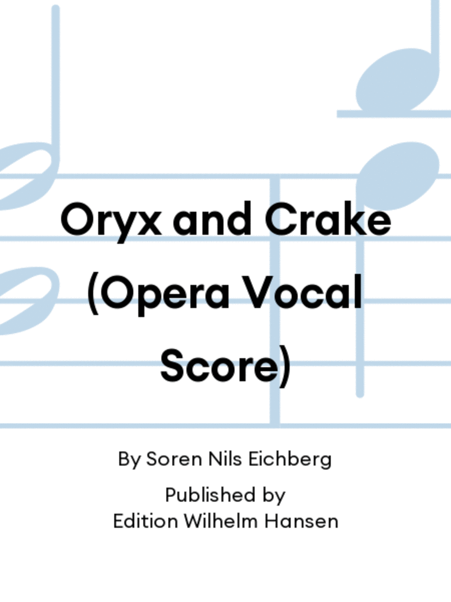 Oryx and Crake (Opera Vocal Score)